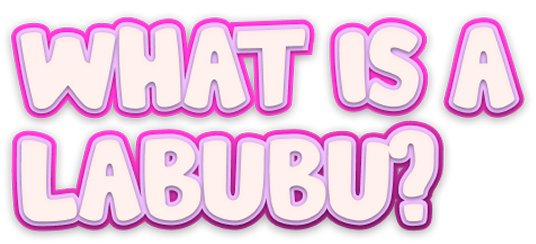 What is Labubu